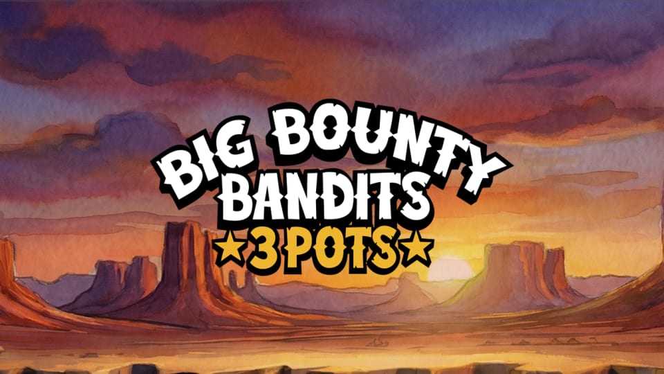 Big Bounty Bandits